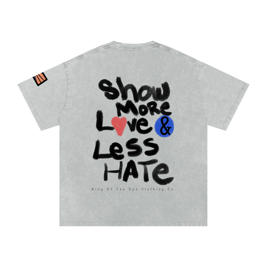 (Show more love &amp; less hateTee) Snow Washed Oversized Cotton T-Shirt